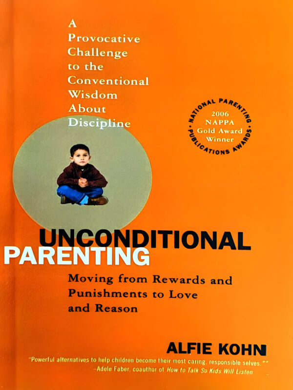 Unconditional Parenting by Alfie Kohn (English) (Paperback).