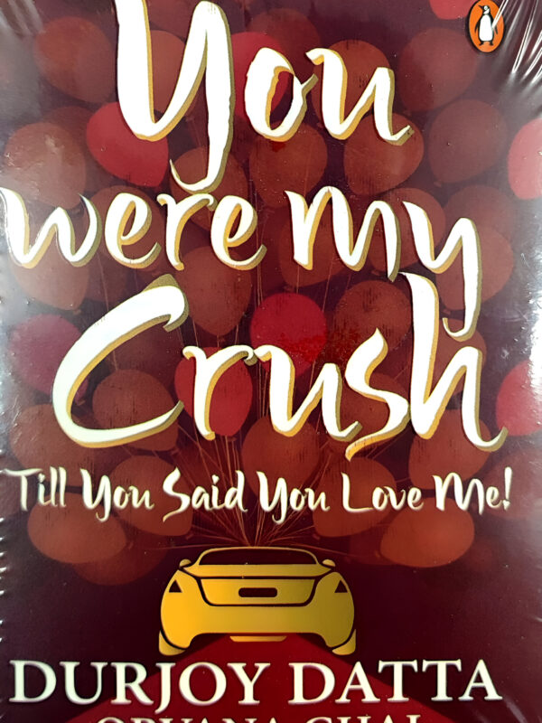You Were My Crush by Durjoy Datta (English) (Paperback).