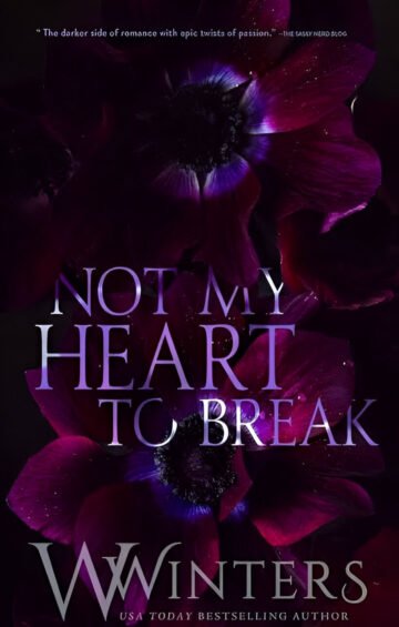 Not My Heart To Break by Winters (English) (Paperback).