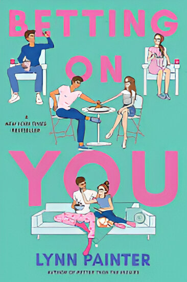Betting On You by Lynn Painter (English) (Paperback).