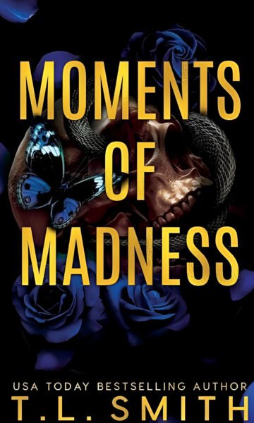 Moments Of Madness by T. L. Smith (English) (Paperback).