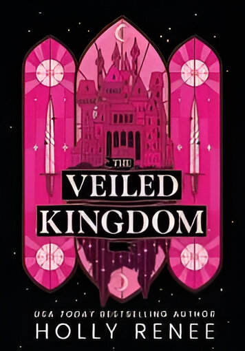 The Veiled Kingdom by Holly Renee (English) (Paperback).