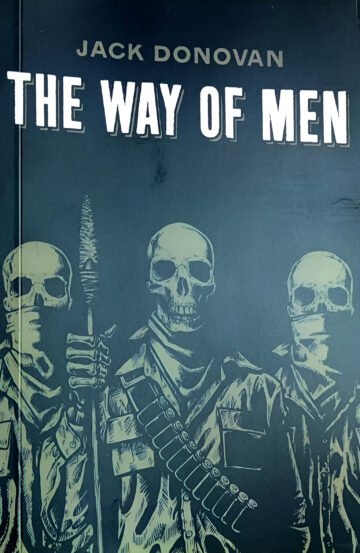 The Way Of Men by Jack Donovan (English) (Paperback).