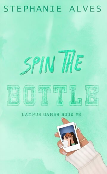 Spin The Bottle by Stephanie Alves (English) (Paperback).