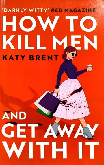 How to Kill Men by Katy Brent (English) (Paperback).