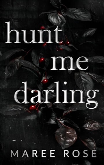Hunt me darling by Maree Rose (English) (Paperback).