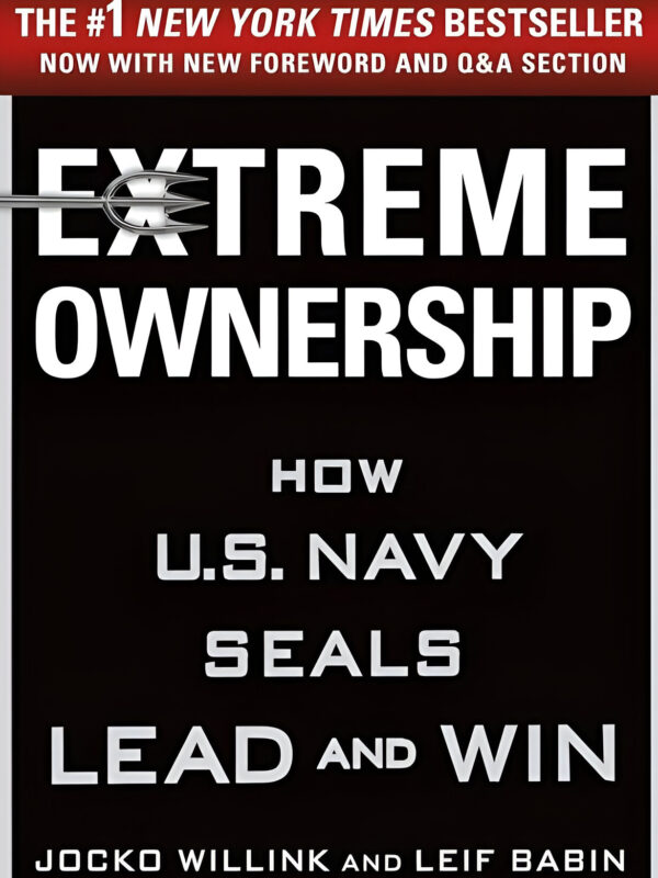 Extreme Ownership (How U.S. Navy SEALs Lead and Win) by Jocko Willink (English) (Paperback).