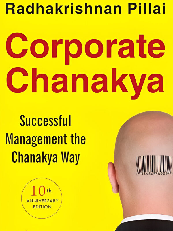 Corporate Chanakya by Radhakrishnan Pillai (English) (Paperback).