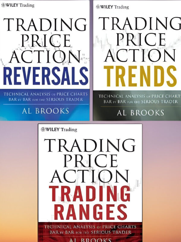 Trading Price Action Trends + Trading Price Action Reversal +Trading Price Action Trading Ranges 3 Book Set by Al Brooks (English) (Paperback).
