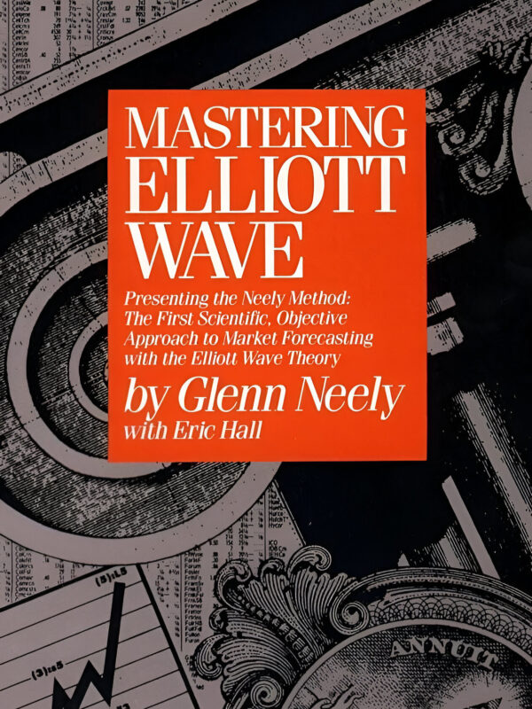 Mastering Elliott Wave (Presenting the Neely Method) by Glenn Neely (English) (Paperback).