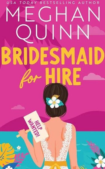Bridesmaid for Hire by Meghan Quinn (English) (Paperback).
