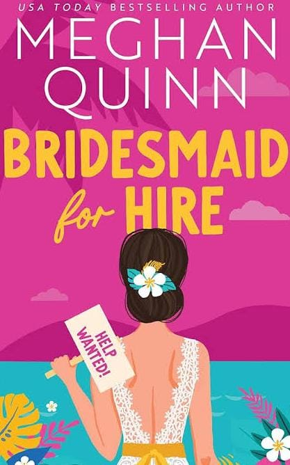 Bridesmaid for Hire by Meghan Quinn (English) (Paperback).