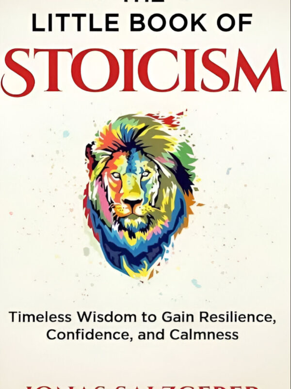 The Little Book Of Stoicism by Jonas Salzgeber (English) (Paperback).