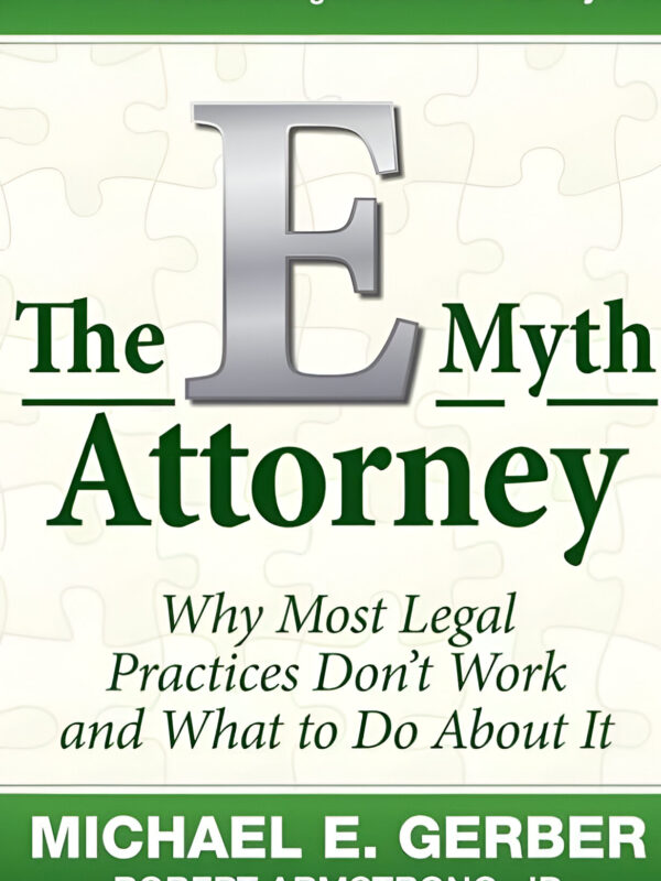 The E-Myth Attorney by Michael E. Gerber (English) (Paperback).