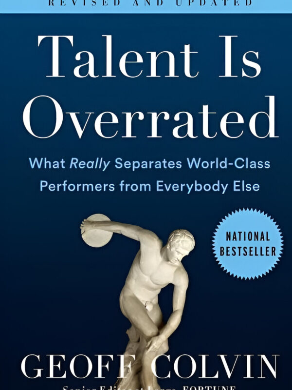 Talent Is Overrated by Geoff Colvin (English) (Paperback).