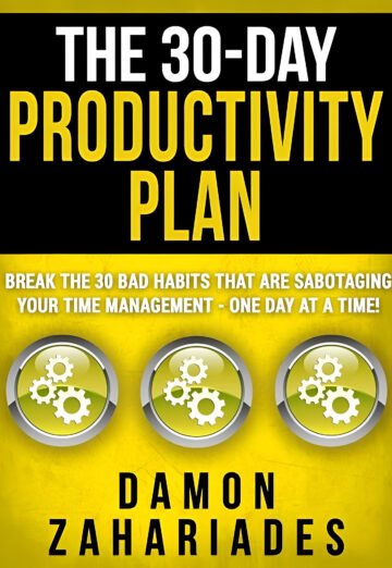 The 30-Day Productivity Plan by Damon Zahariades (English) (Paperback).