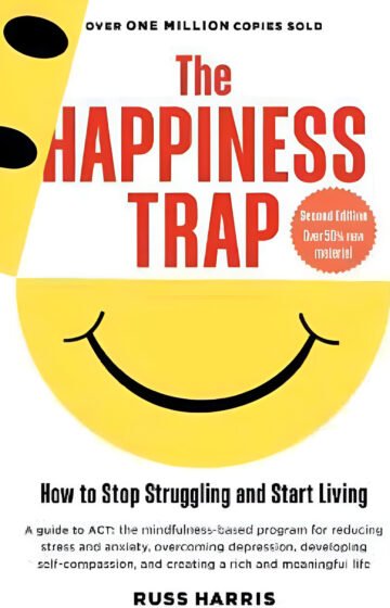 The Happiness Trap (Second Edition) by Russ Harris (English) (Paperback).
