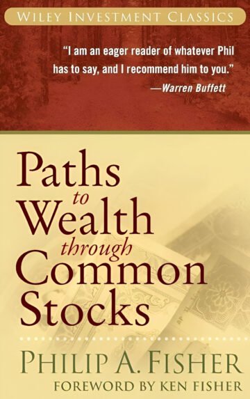 Paths To Wealth Through Common Stocks by Philip A. Fisher (English) (Paperback).