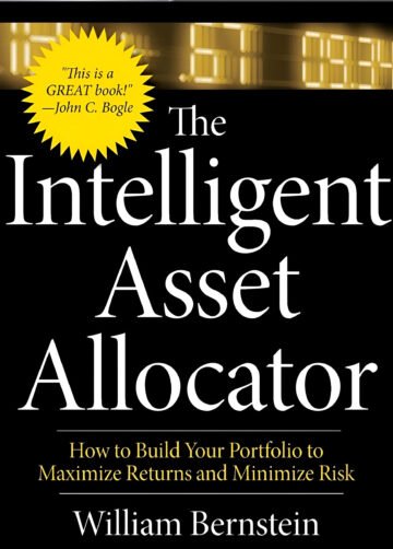 Intelligent Asset Allocator by William Bernstein (English) (Paperback).