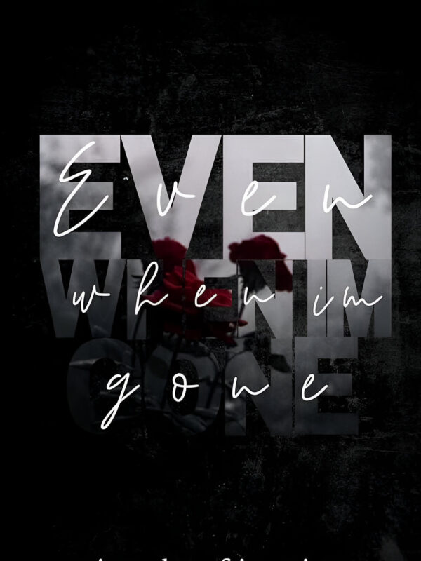 Even When I'm Gone 2 by Nicole Fiorina (English) (Paperback).
