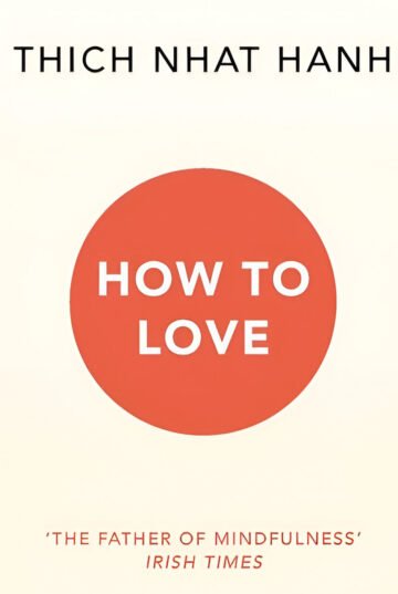 How To Love by Thich Nhat Hanh (English) (Paperback).