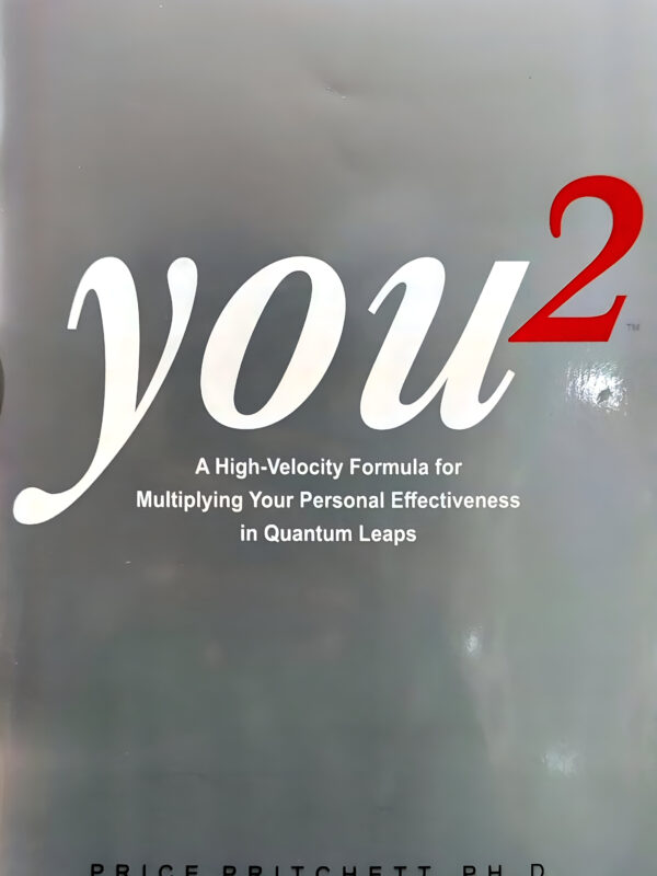 You 2 (A High Velocity Formula for Multiplying Your Personal Effectiveness In Quantum Leaps) by Price Pritchett (English) (Paperback).