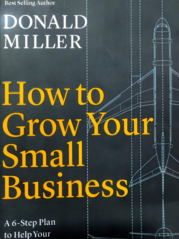 How to Grow Your Small Business by Donald Miller (English) (Paperback).