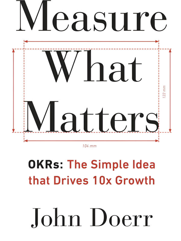 Measure What Matters by John Doerr (English) (Paperback).