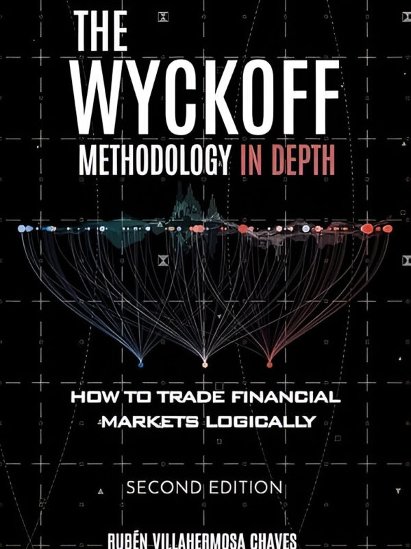 The Wyckoff Methodology In Depth by Rubn Villahermosa (English) (Paperback).
