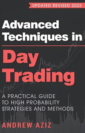 Advanced Techniques In Day Trading by Andrew Aziz (English) (Paperback).