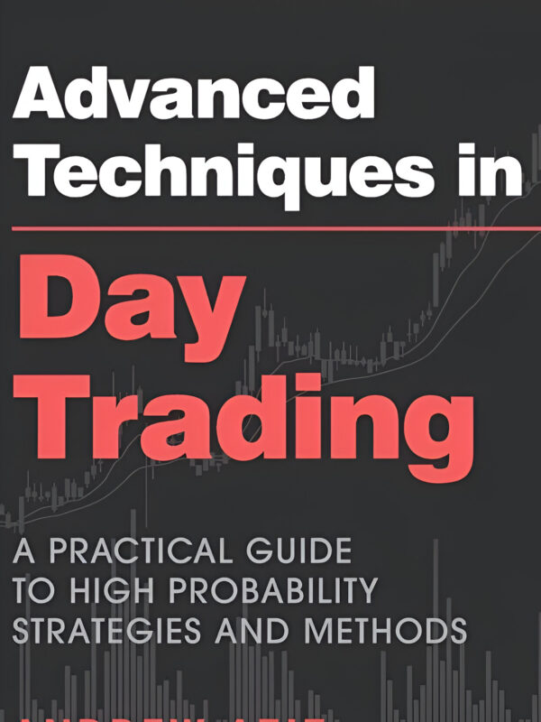 Advanced Techniques In Day Trading by Andrew Aziz (English) (Paperback).
