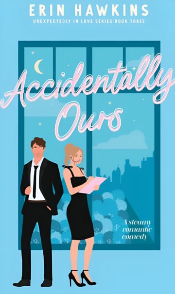 Accidentally Ours by Erin Hawkins (English) (Paperback).