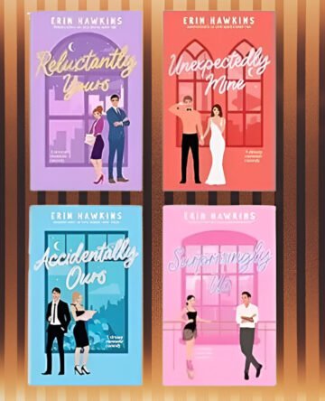Reluctantly Yours + Unexpectedly Mine + Accidentally Ours + Surprisingly Us 4 Books Set by Erin Hawkins (English) (Paperback).