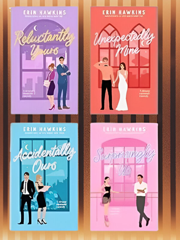 Reluctantly Yours + Unexpectedly Mine + Accidentally Ours + Surprisingly Us 4 Books Set by Erin Hawkins (English) (Paperback).