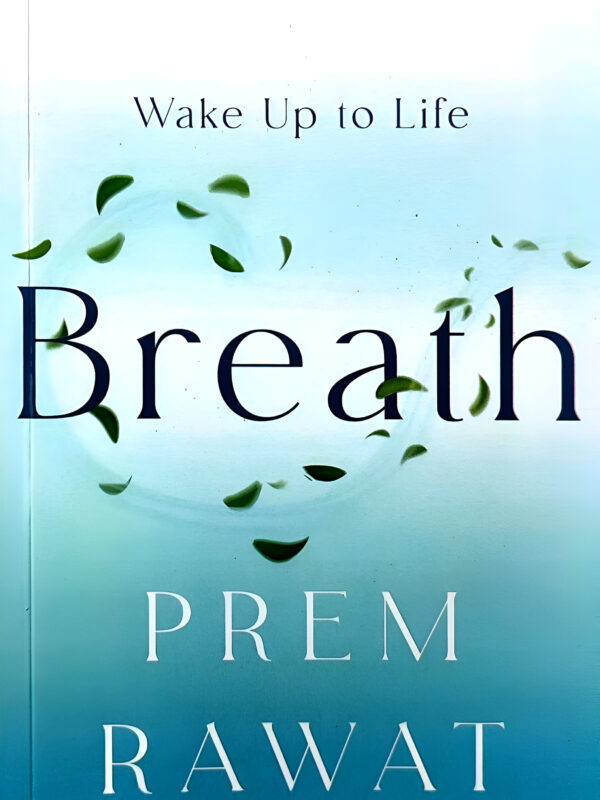 Breath by Prem Rawat (English) (Paperback).