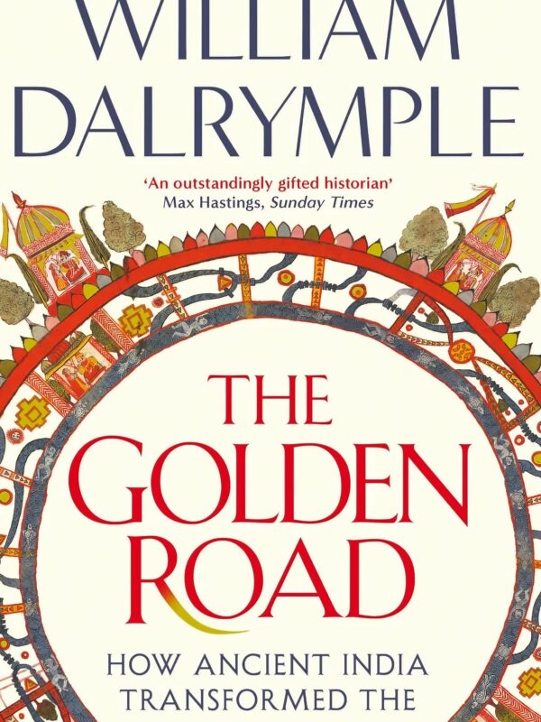 The Golden Road by William Dalrymple (English) (Paperback).
