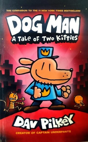 Dog Man 3 (A Tale Of Two Kitties) by Dav Pilkey (English) (Paperback).