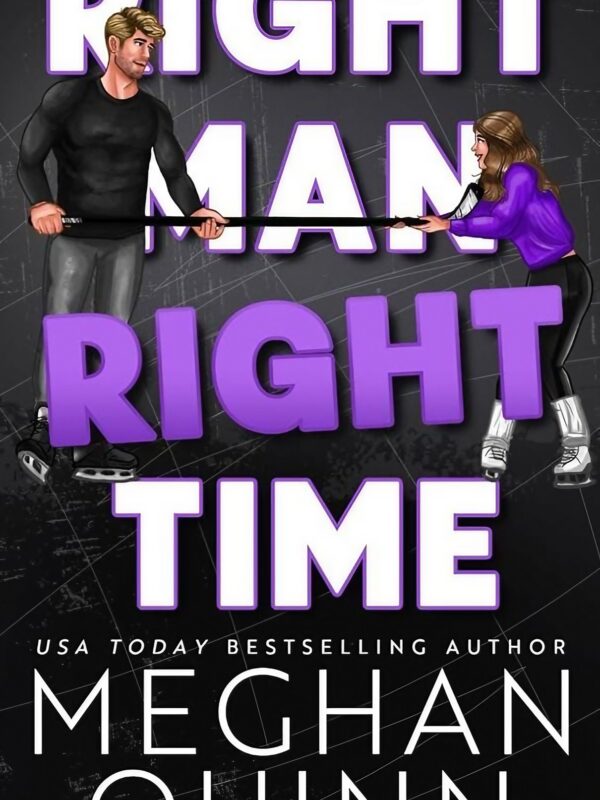 Right Man, Right Time by Meghan Quinn (English) (Paperback).