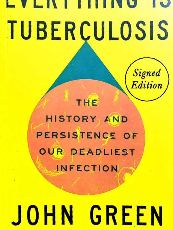 Everything Is Tuberculosis by John Green (English) (Paperback).