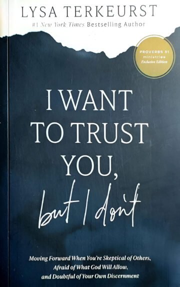 I Want to Trust You, but I Don't by Lysa TerKeurst (English) (Paperback).