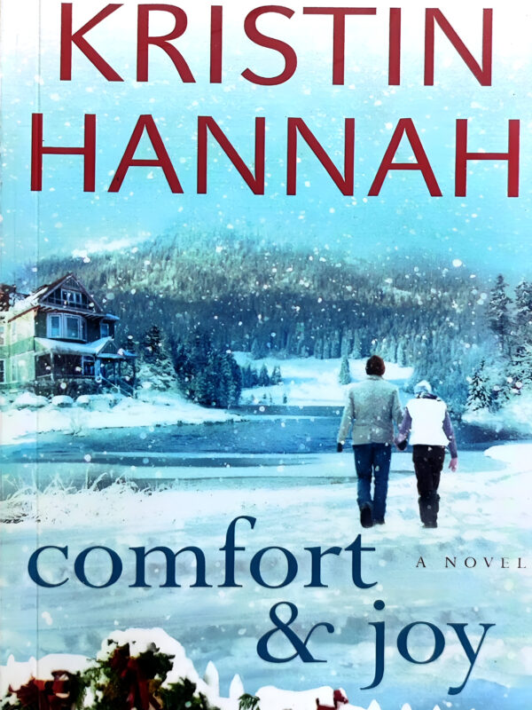 Comfort & Joy by Kristin Hannah (English) (Paperback).