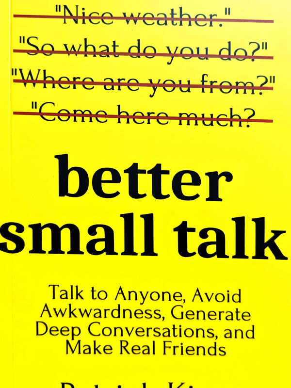Better Small Talk by Patrick King (English) (Paperback).