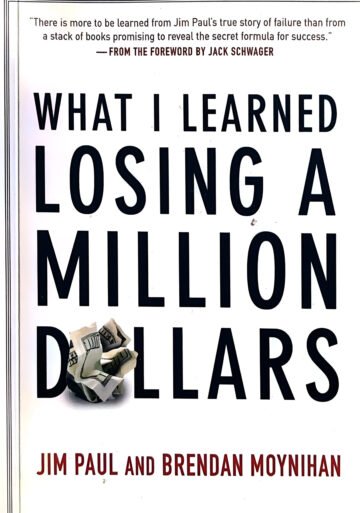 What I Learned Losing A Million Dollars by Jim Paul (English) (Paperback).