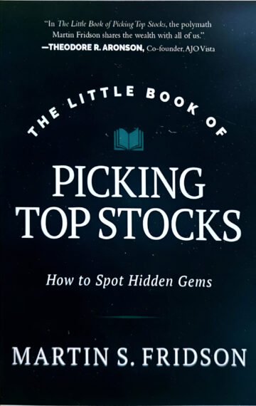 The Little Book Of Picking Top Stocks by Martin S. Fridson (English) (Paperback).