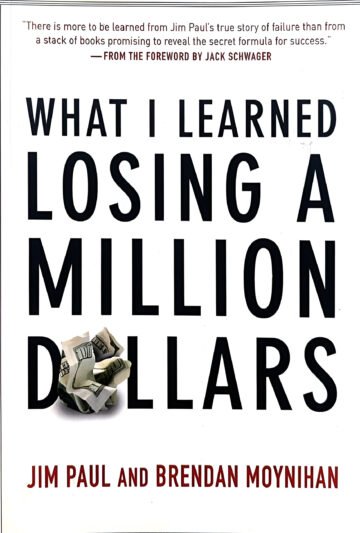 What I Learned Losing A Million Dollars by Jim Paul (English) (Paperback).
