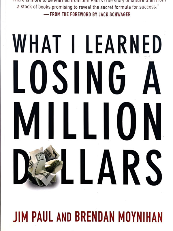 What I Learned Losing A Million Dollars by Jim Paul (English) (Paperback).