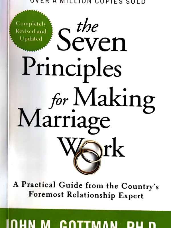 The Seven Principles For Making Marriage Work by John Gottman PhD (English) (Paperback).