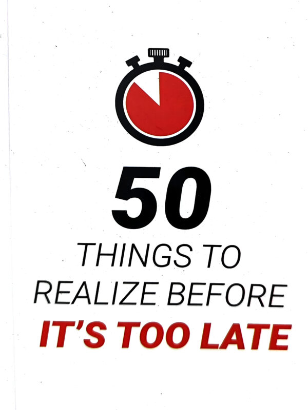 50 Things to Realize Before It's Too Late by Manoj Chenthamarakshan (English) (Paperback).