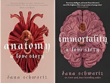 Anatomy (A Love story) + Immortality (A love story) by Dana Schwartz 2 Books Set (English) (Paperback).