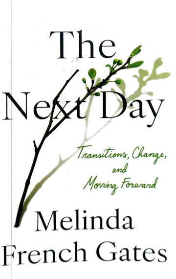 The Next Day by Melinda French Gates (English) (Paperback).